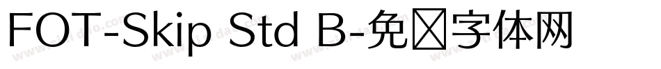 FOT-Skip Std B字体转换